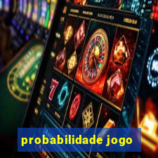 probabilidade jogo